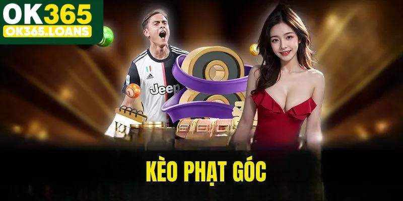 Một số hình thức cược kèo đá phạt góc